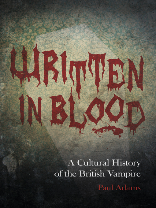 Title details for Written in Blood by Paul Adams - Available